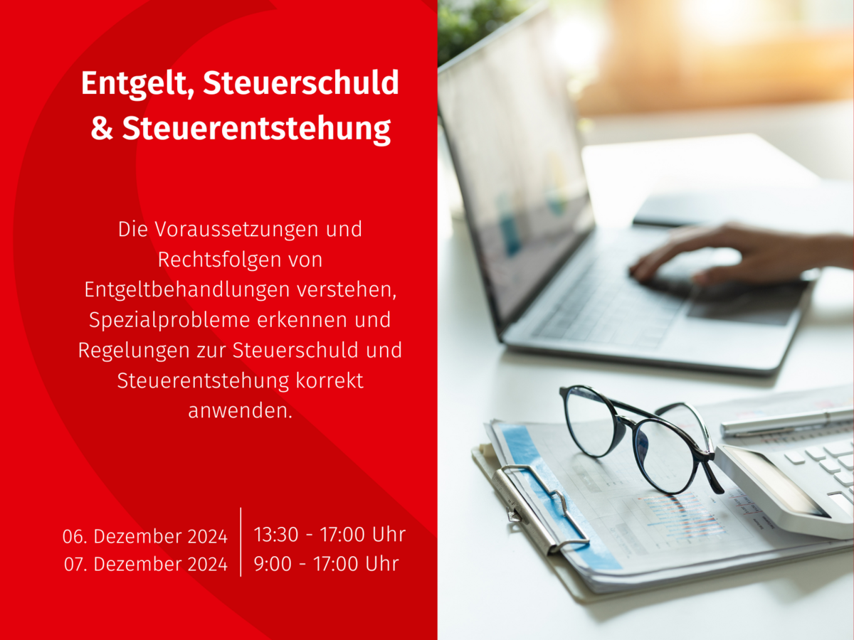 Die Voraussetzungen und Rechtsfolgen von Entgeltbehandlungen verstehen, Spezialprobleme erkennen und Regelungen zur Steuerschuld und Steuerentstehung korrekt anwenden.   