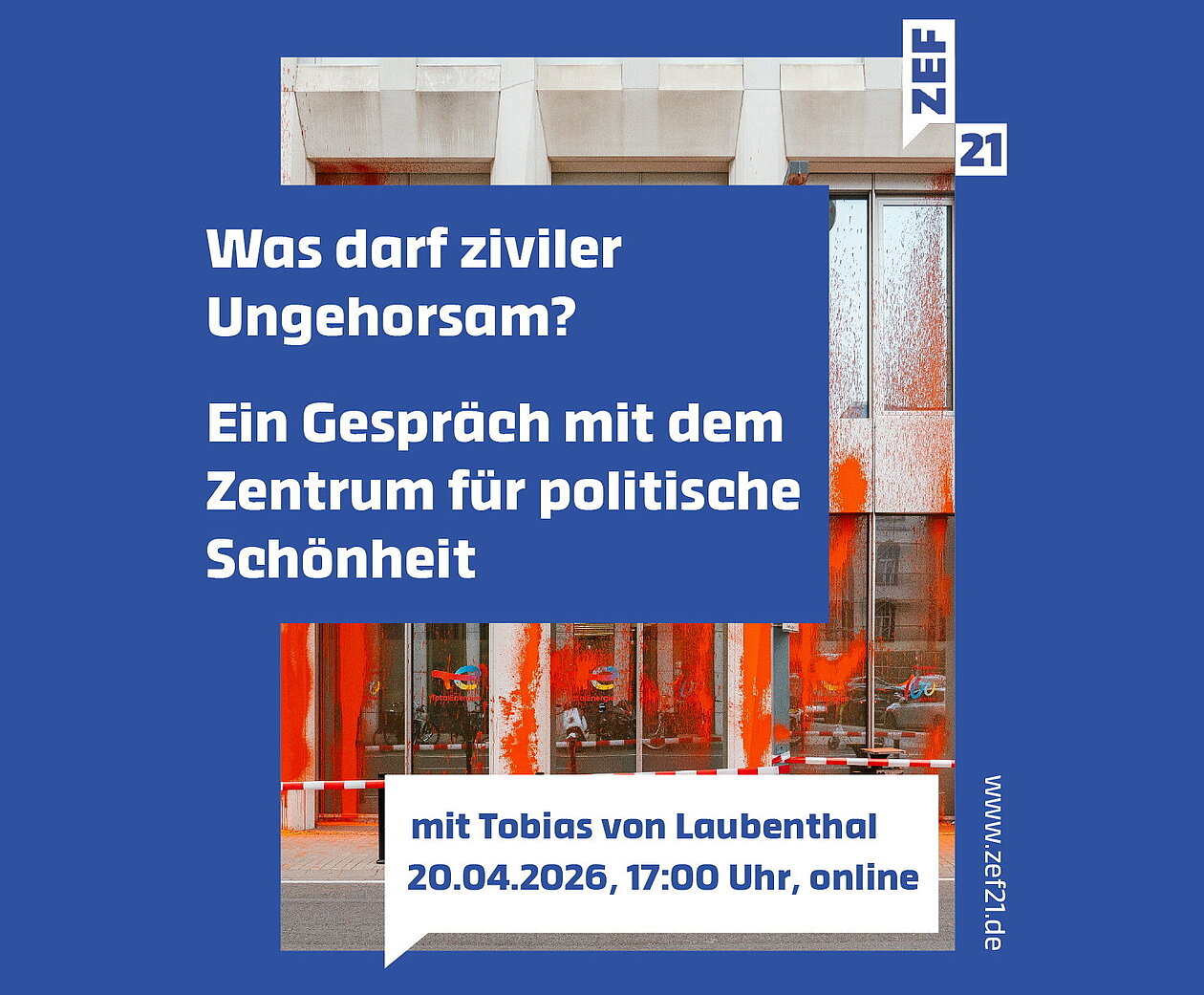 Plakat zur Veranstaltung mit Titel "Was darf ziviler Ungehorsam? Ein Gespräch mit dem Zentrum für politische Schönheit